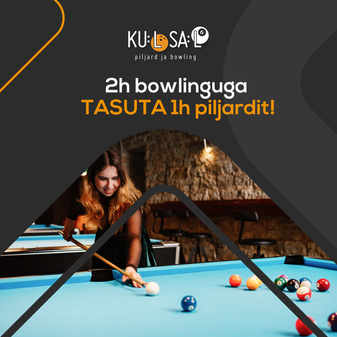 2h bowlinguga TASUTA 1h piljardit!