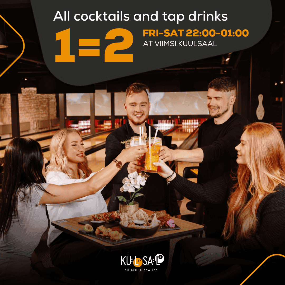 COCKTAILS AND DRAUGHT DRINKS 1+1 on Fridays and Saturdays 22–01!
