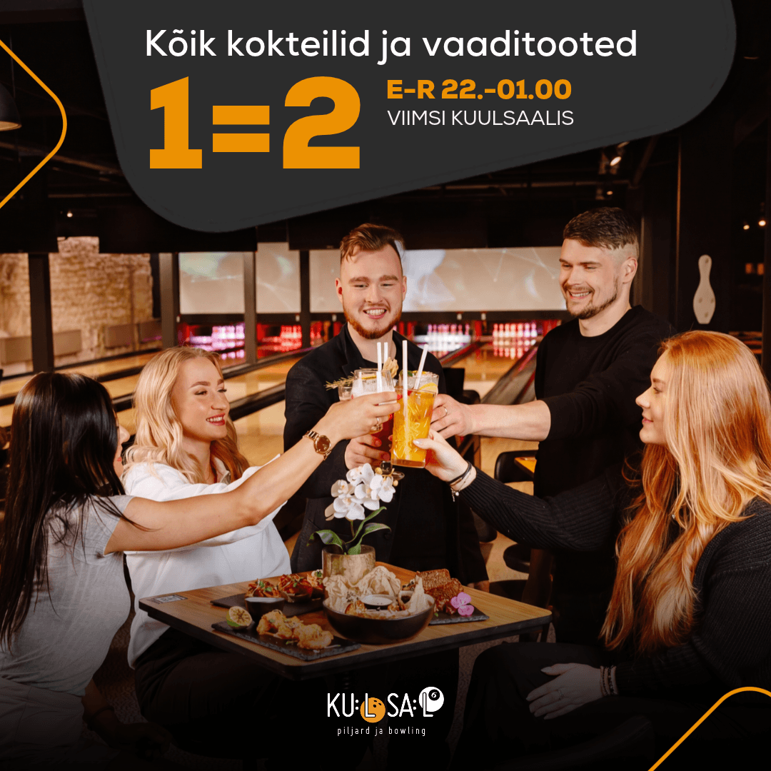 KOKTEILID JA VAADIJOOGID 1=2 reedeti ja laupäeviti kl 22–01!